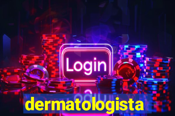 dermatologista quanto ganha